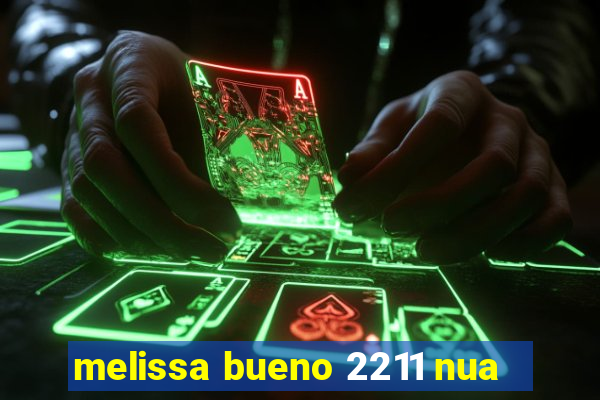 melissa bueno 2211 nua